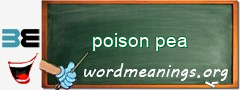 WordMeaning blackboard for poison pea